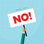 Image result for Sign Saying No