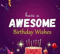 Image result for Happy Birthday Awesomw