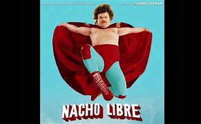 Image result for Nacho Libre Ramses Song