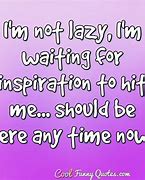 Image result for Funny Thought-Provoking Quotes