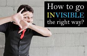 Image result for Is It Possible to Become Invisible