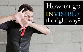 Image result for Can People Turn Invisible