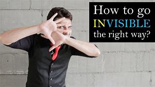 Image result for What to Do If Your Invisible