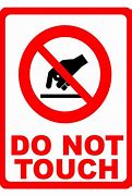 Image result for Do Not Touch This Sign Meme
