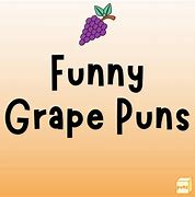 Image result for Grape Jokes