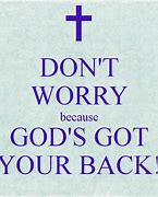 Image result for God Got Your Back Quotes