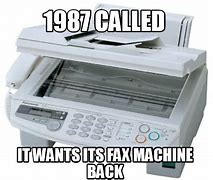 Image result for Meme Fax Machine Funny