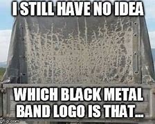 Image result for Metal Memes Dark Humor