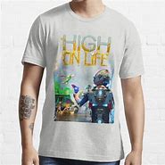 Image result for High On Life T-Shirt