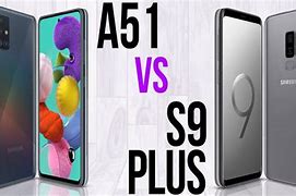 Image result for Samsung S9 vs Samsung A51