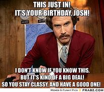 Image result for Anchorman Happy Birthday Meme