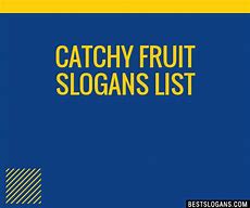 Image result for Fruity Slogans