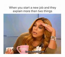 Image result for Welcome to Your New Job Meme