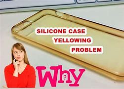 Image result for Phone Case Yellowing