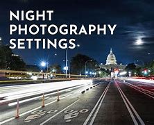 Image result for Night Photography Settings