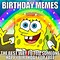 Image result for Happy Birthday Meme Man