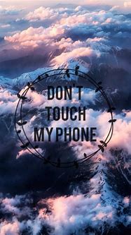 Image result for Don't Touch My Phone Mundane