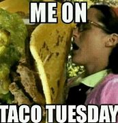 Image result for Taco Tuesday On a Friday