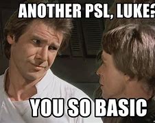 Image result for PSL Meme
