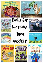 Image result for Books for Kids with Anxiety