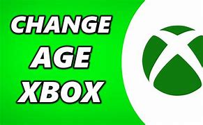 Image result for How to Change Age On Xbox Account