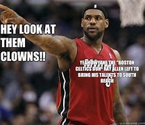 Image result for LeBron Celtics Meme