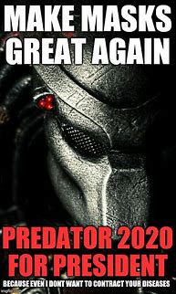 Image result for Predator Meme Template
