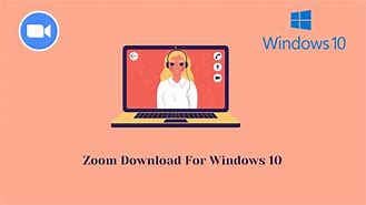 Image result for Zoom Download for Windows 10