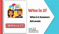 Image result for Who Is 2
