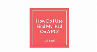 Image result for Find My iPad Last Location