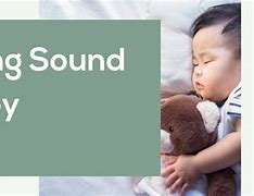 Image result for Baby Soothing Sounds
