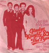Image result for Gladys Knight Just Walk in My Shoes