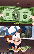Image result for Gravity Falls This Is Worth Less Meme