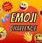Image result for 4 emoji challenges