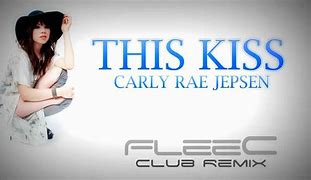 Image result for Carly Rae Jepsen Kiss