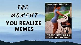 Image result for Next Moment Meme