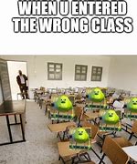 Image result for Wrong Class Meme