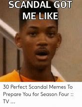 Image result for Scandal Meme