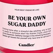Image result for Be Your Own Sugar Daddy Candle