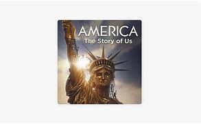 Image result for America the Story of Us