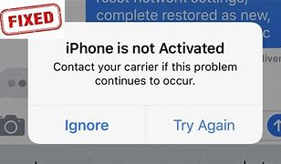 Image result for iPhone Is Not Activated Contact Your Carrier