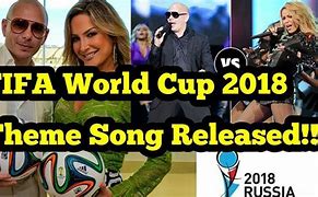 Image result for FIFA World Cup 2018 Song