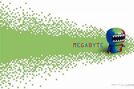 Image result for Wallpaper Mega Byte