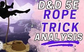 Image result for Rope Trick Dnd