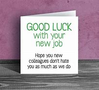 Image result for Good Luck New Job Funny Quotes
