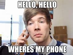 Image result for Where Is My Phone Meme