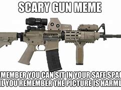 Image result for Scary Gun Meme