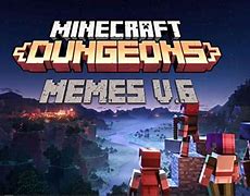 Image result for Minecraft Dungeons Memes