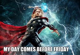 Image result for Thor Friday Meme