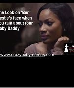 Image result for Jealous Baby Mama Quotes